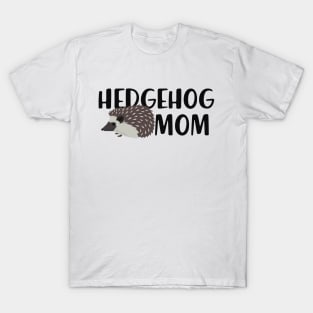 Hedgehog Mom T-Shirt